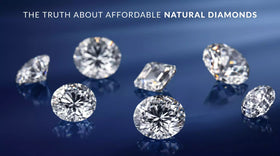 The Truth About Affordable Natural Diamonds
