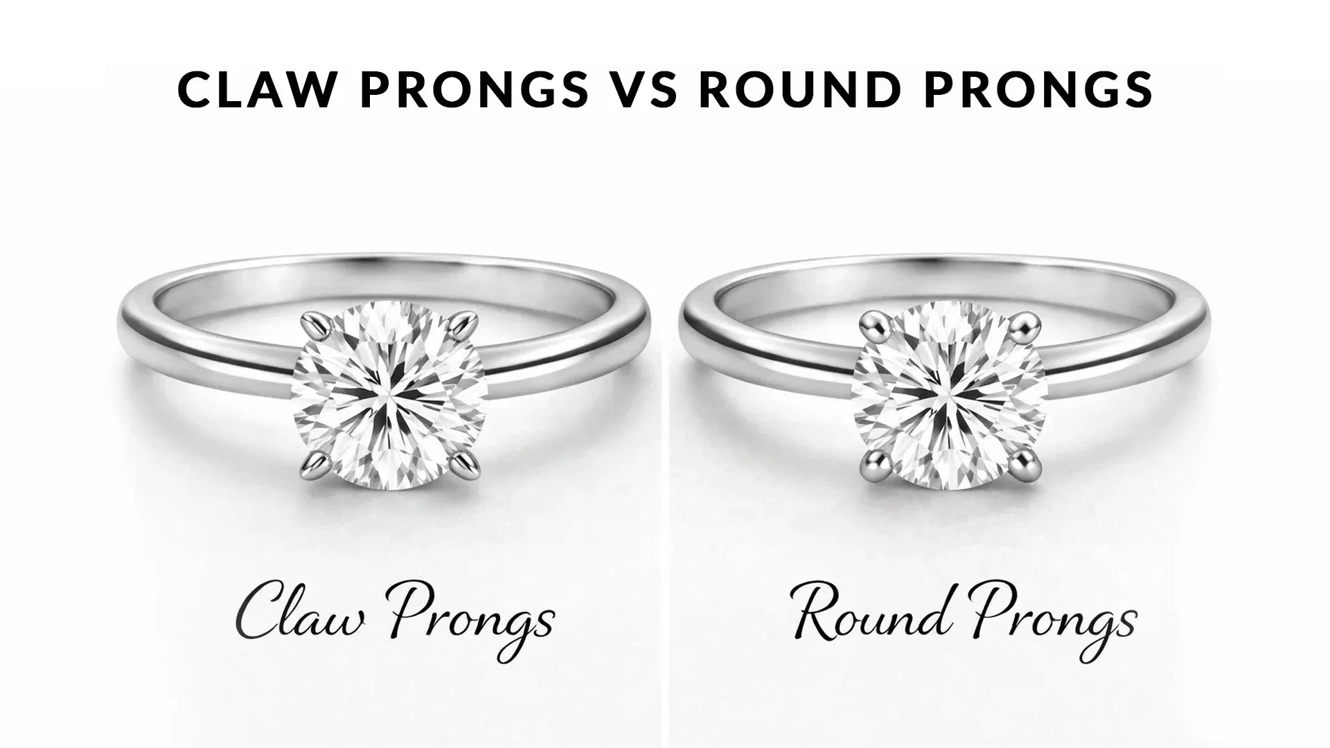 Claw Prongs vs Round Prongs