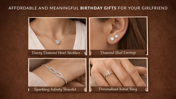 Affordable Birthday Gifts for Your Girlfriend