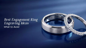 Best Engagement Ring Engraving Ideas (+ What to Avoid)