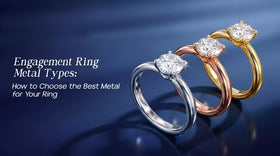 Engagement Ring Metal Types: How to Choose the Best Metal for Your Ring
