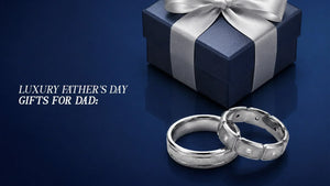 Luxury Father's Day Gifts for Dad: Diamond Jewelry He'll Actually Wear