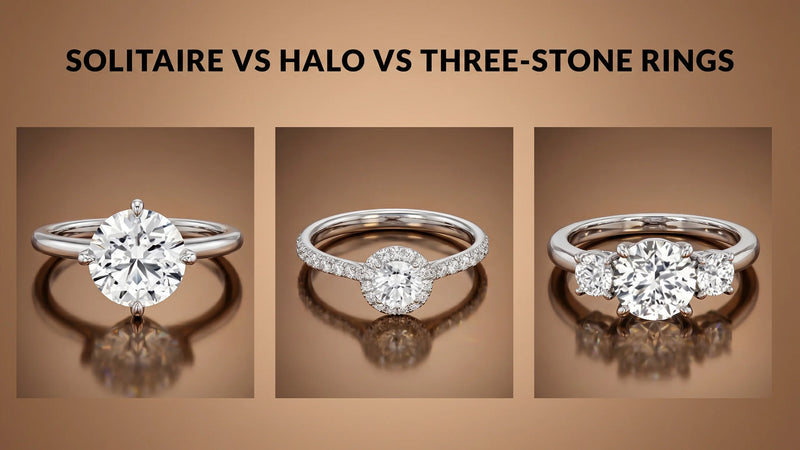 Solitaire vs Halo vs Three-Stone Rings