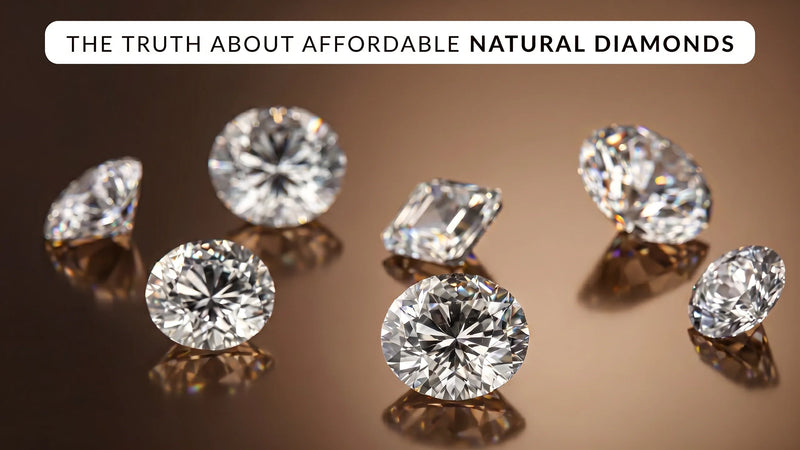 The Truth About Affordable Natural Diamonds