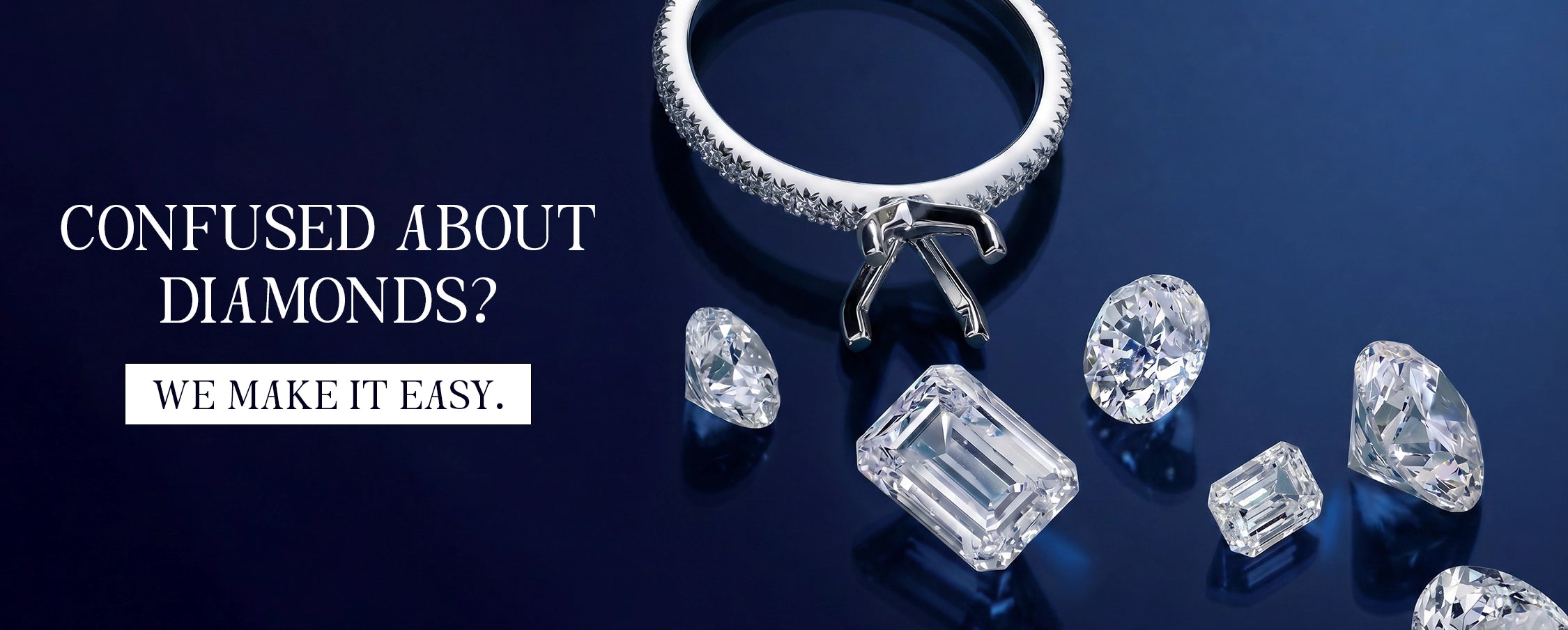 CONFUSED ABOUT DIAMONDS